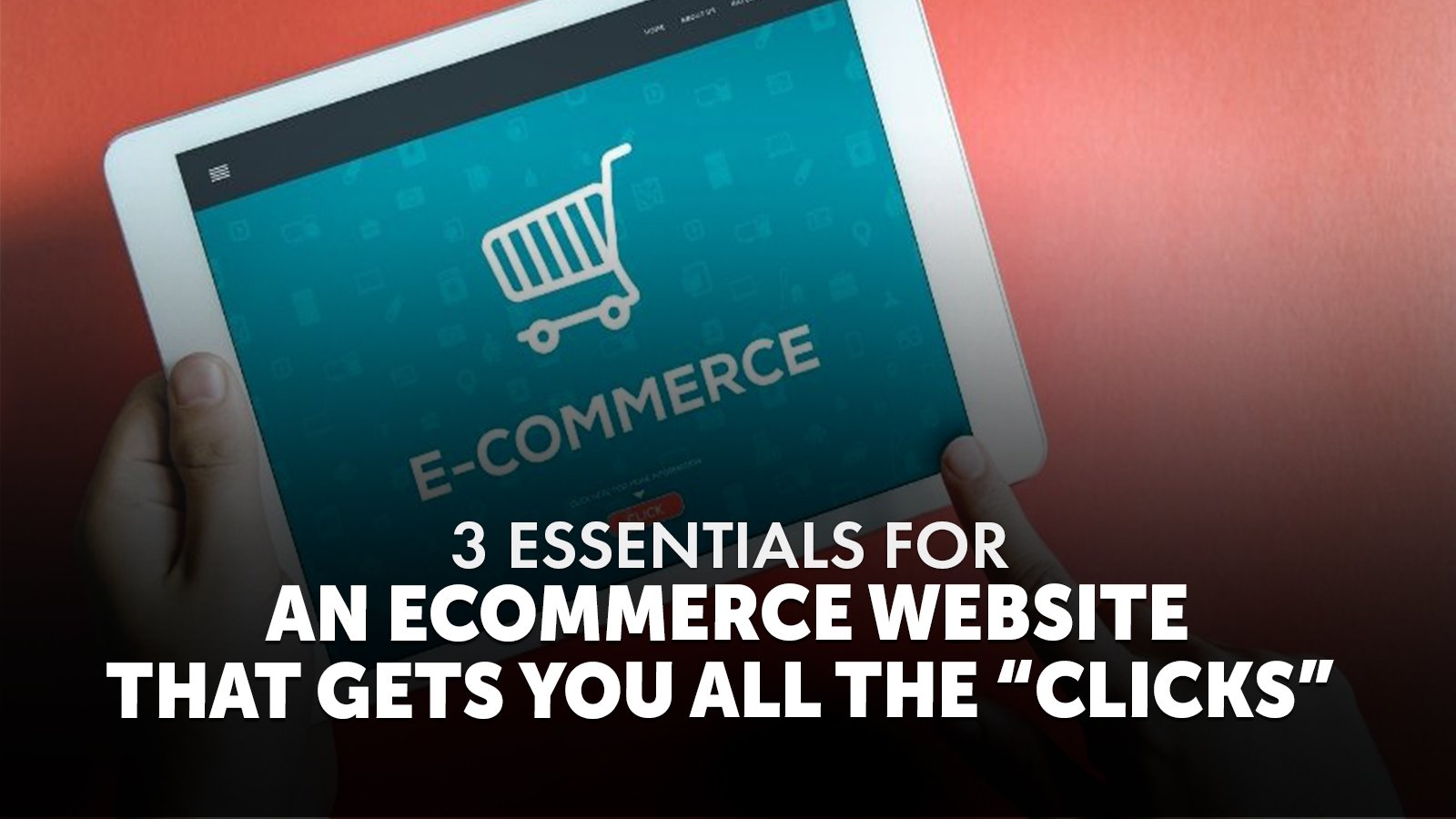 3-Essentials-for-an-Ecommerce-Website-Design-1