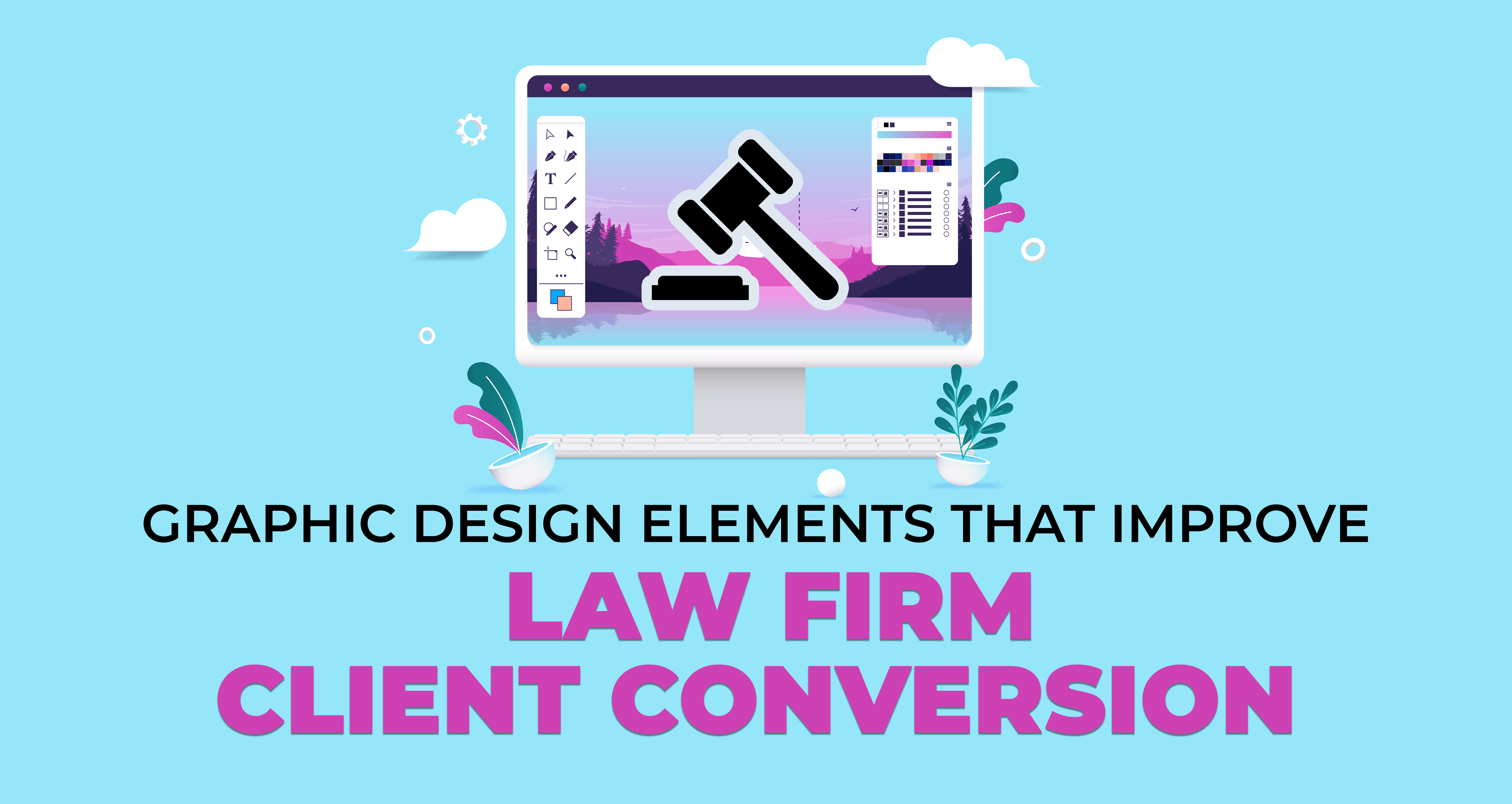Graphic Design Elements That Improve Law Firm Client Conversion