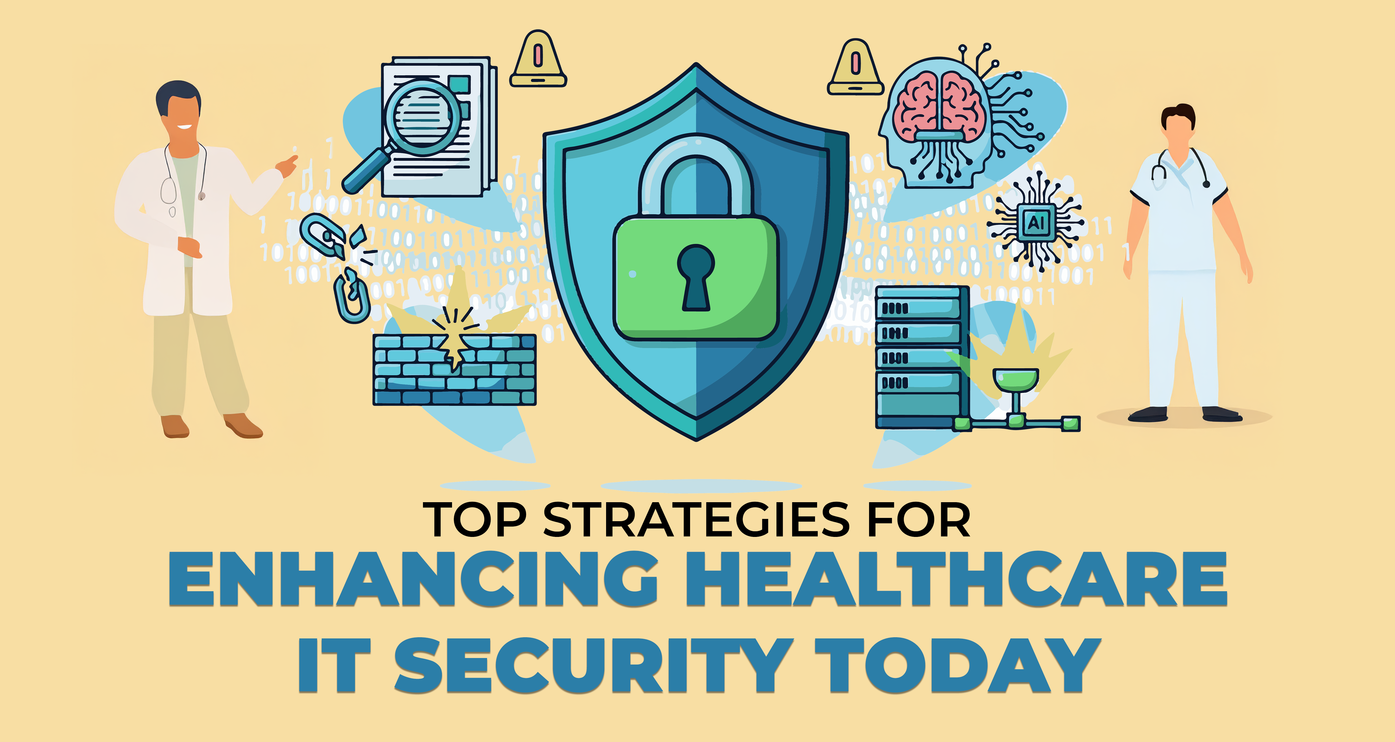 Top Strategies for Enhancing Healthcare IT Security Today